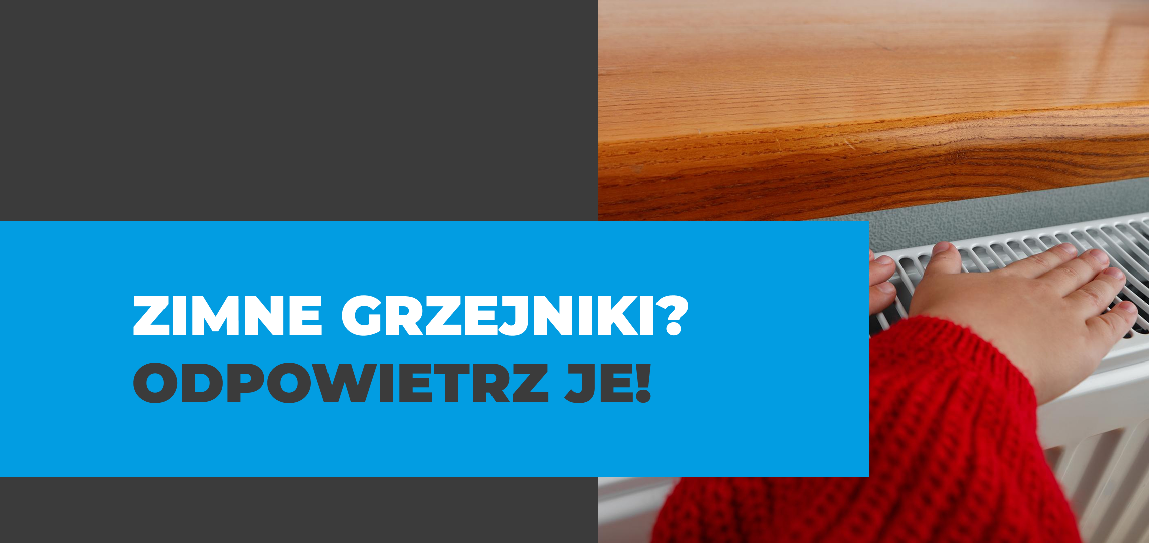 Zimne grzejniki? Odpowietrzymy je